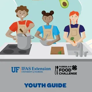 thumbnail for publication: Florida 4-H Food Challenge: Youth Guide